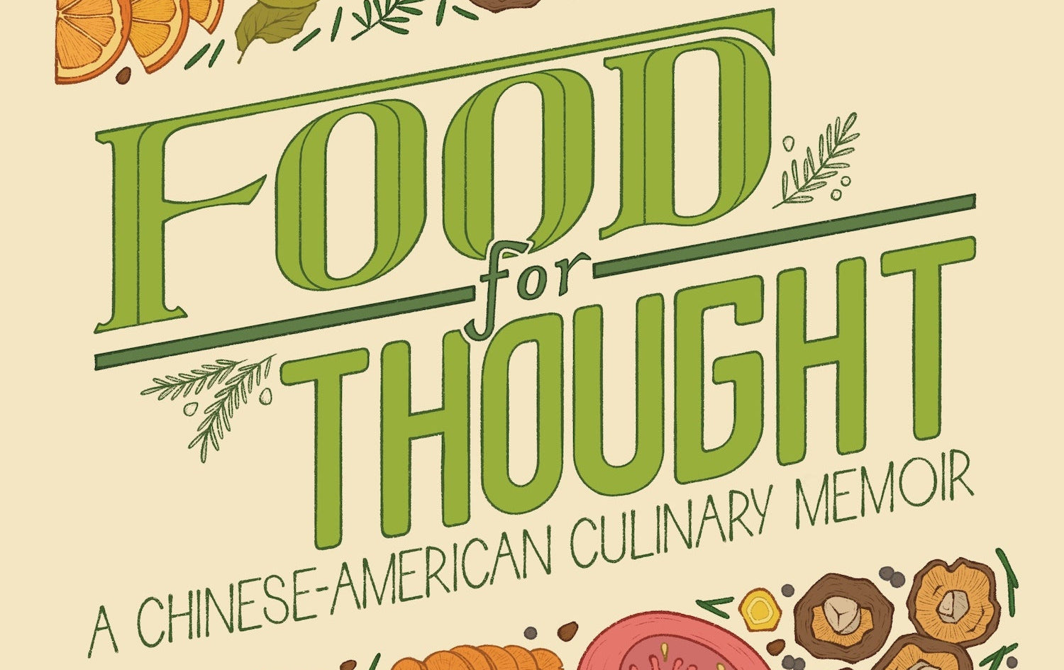 Partial book cover of Food for Thought: A Chinese American Culinary Memoir by Jessica Yu